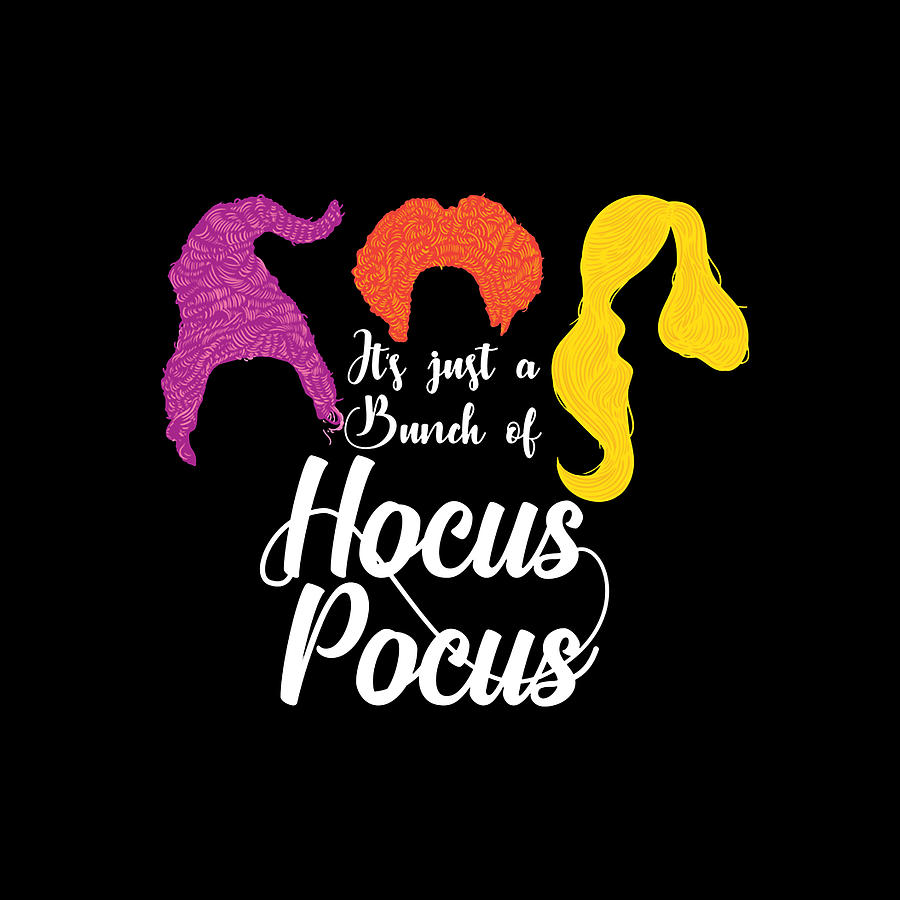 It Is Just a Bunch of Hocus Pocus Painting by It Is Just a Bunch of ...