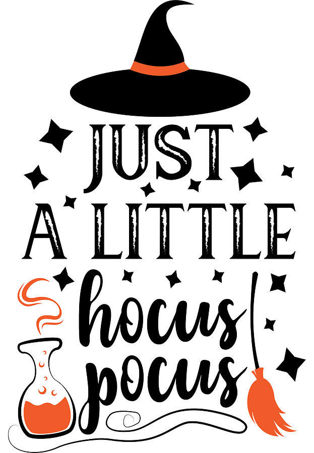 Just A Little Hocus Pocus Halloween Witch Digital Art by Sweet Birdie ...