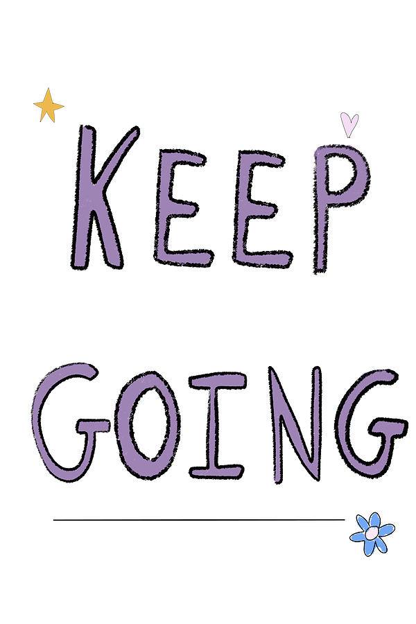 Keep Going #2 Digital Art by Ashley Rice