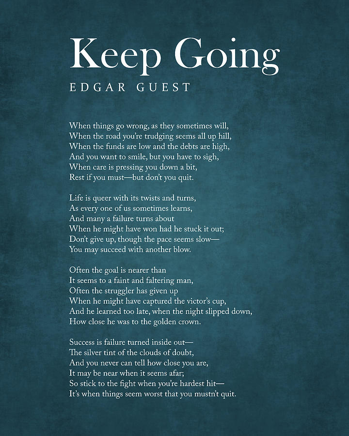 Keep Going - Edgar Guest Poem - Literature - Typography Print 2 Digital ...