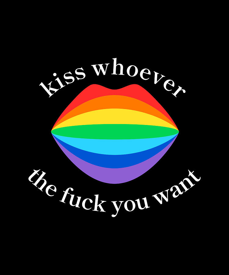 Kiss Whoever You Want Lgbt Love Peace Rainbow Digital Art By Creating A Difference Fine Art