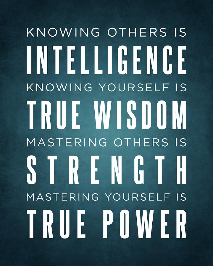 Knowing yourself is true wisdom - Lao Tzu Quote - Literature - Typography Print 1 #1 Digital Art by Studio Grafiikka