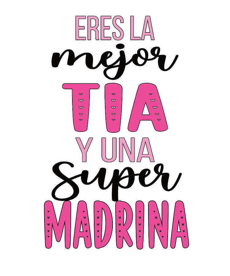 La Mejor Tia Madrina Spanish Godmother Proposal Digital Art by Madeby ...