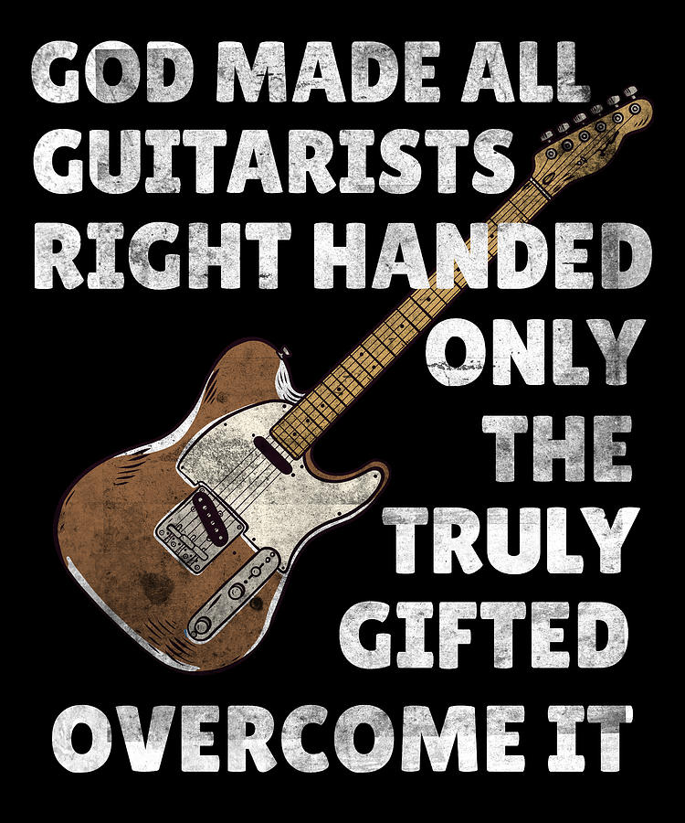 Left Handed Guitarist Funny Gift for Guitar Player Digital