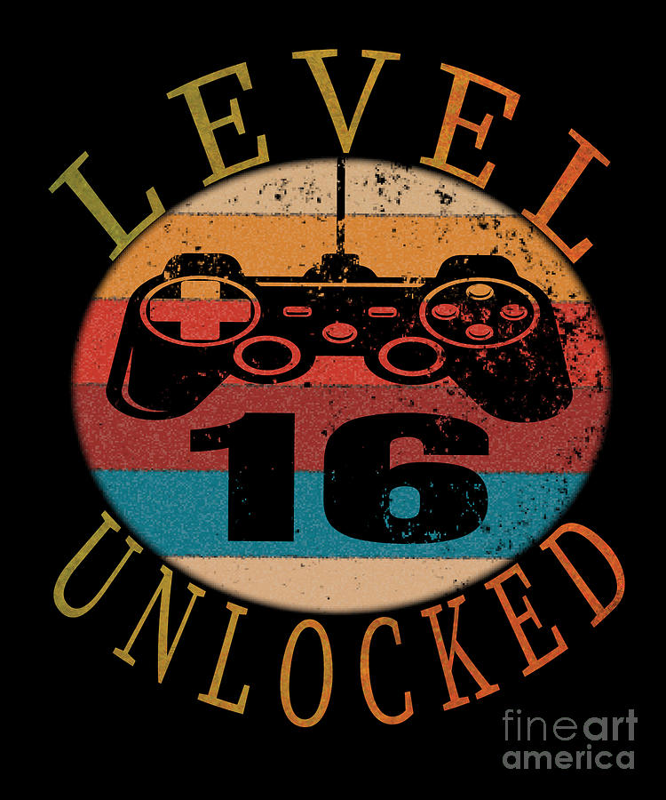 Level 16 Unlocked Funny Video Gamer 16th Birthday Gift Digital Art By Art Grabitees