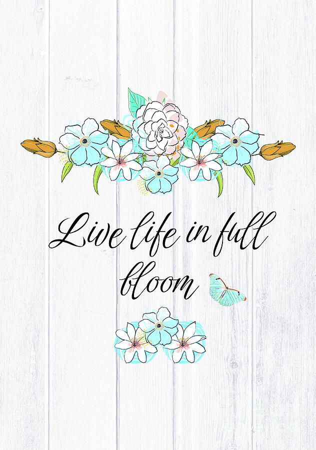 Live Life In Full Bloom Painting by Tina LeCour