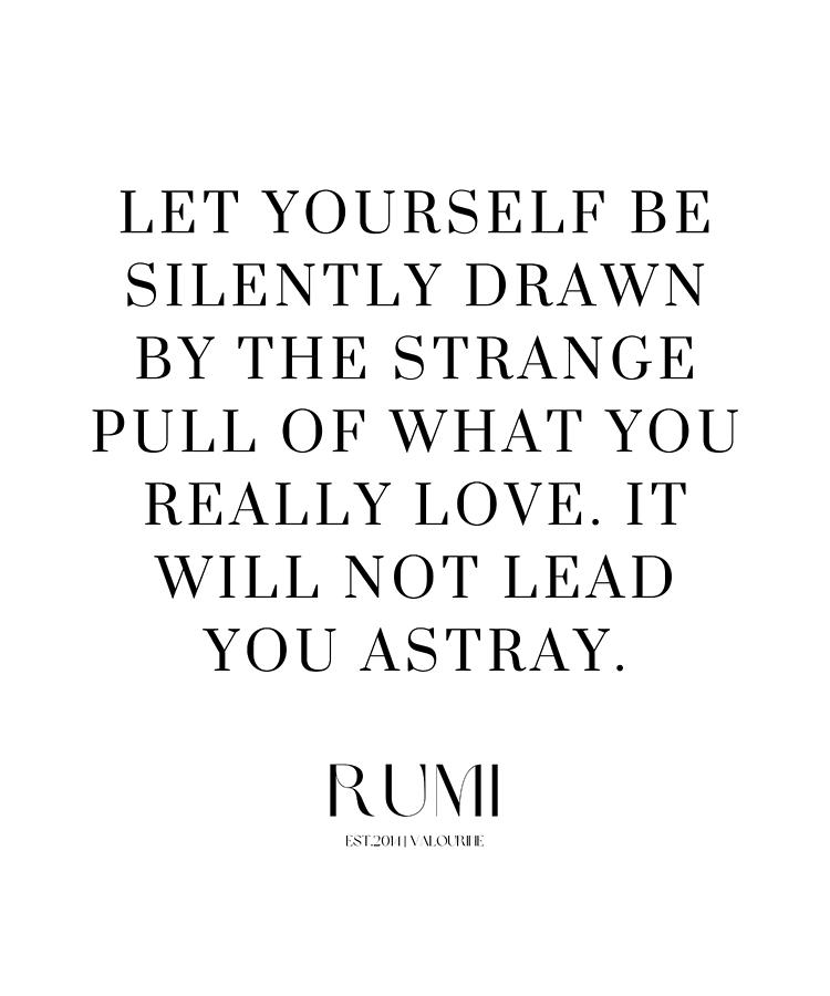 1 Love Poetry Quotes by Rumi Poems Sufism 220518 I Let yourself be ...