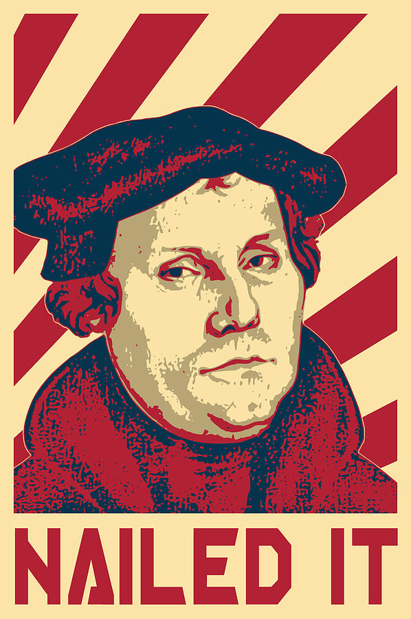 Martin Luther Nailed It Retro Propaganda Digital Art by Filip Schpindel ...
