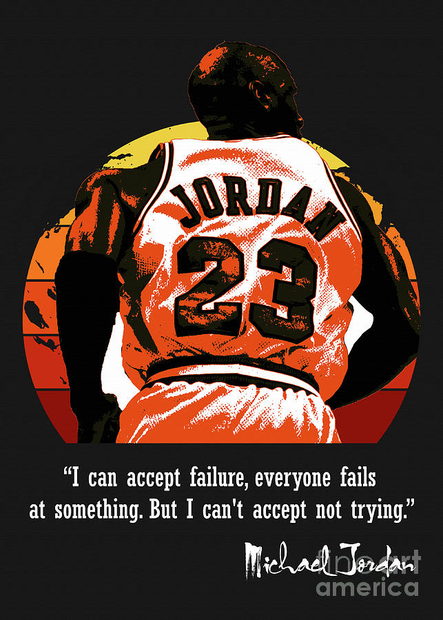 Michael Jordan Quotes Digital Art By Long Jun