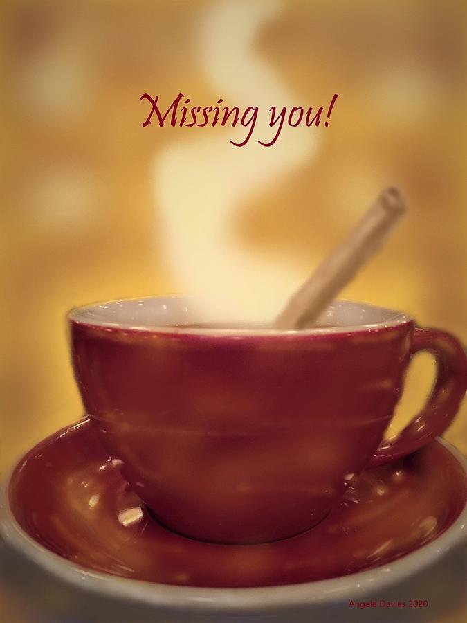Coffee Photograph - Missing You #2 by Angela Davies
