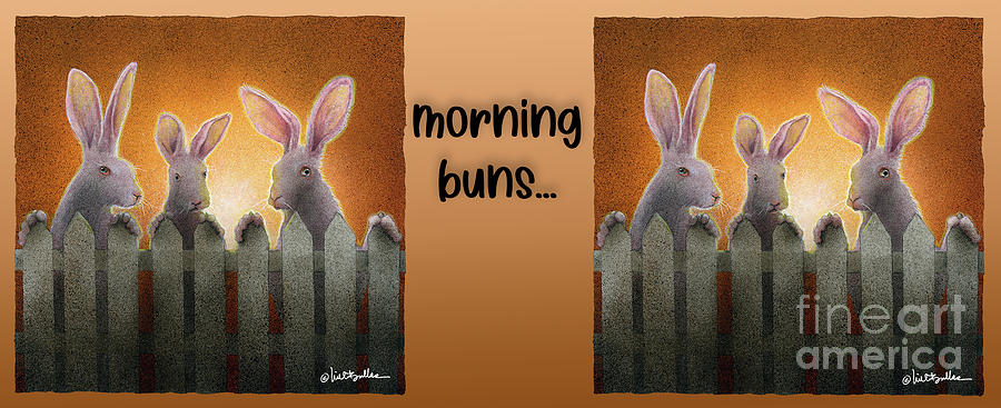 Morning Buns... #1 Painting by Will Bullas