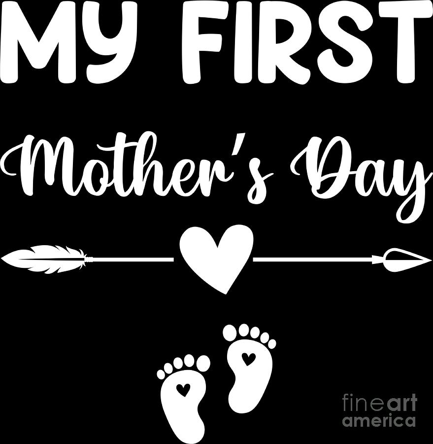 My First Mothers Day New Mom To Be Pregnancy Mothers Day Digital Art By Haselshirt Fine Art 5930