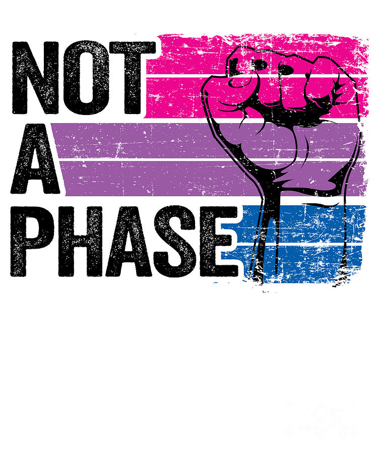 Not A Phase Bisexual Funny Bi Pride Digital Art By Lisa Stronzi