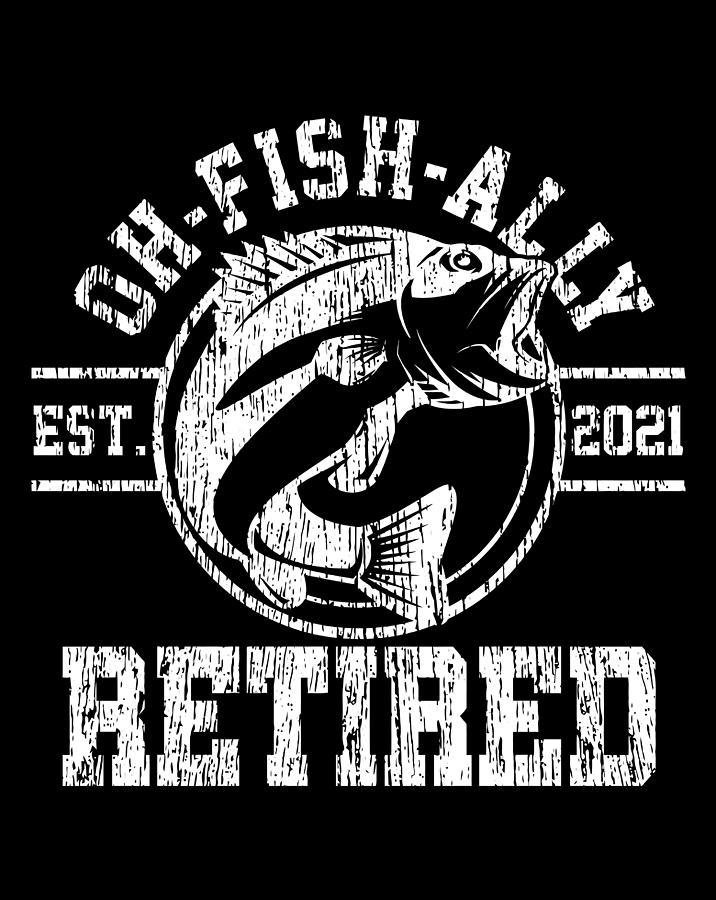 o fish ally retired