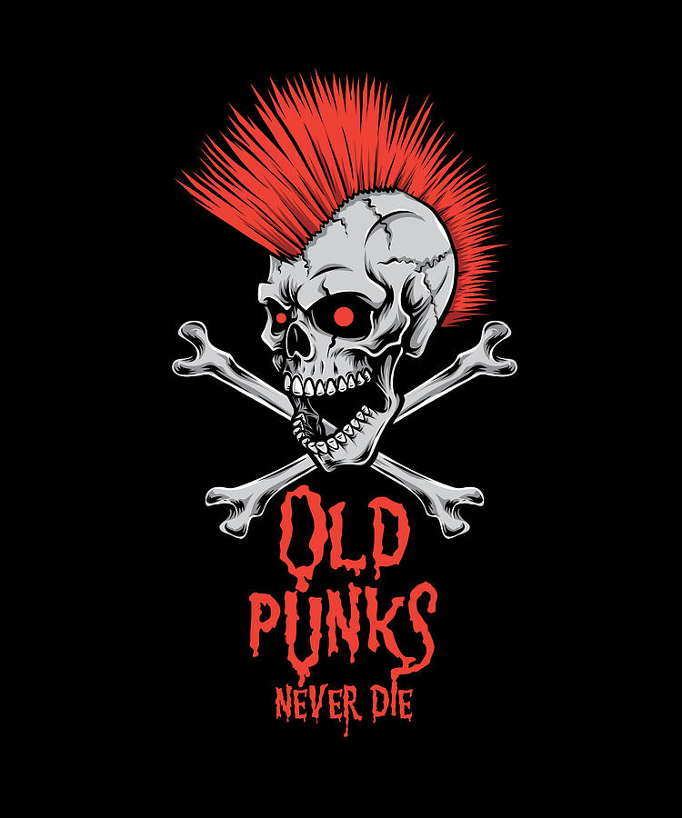 Old Punks Never Die Punk Lovers Digital Art By Maria Bure Fine Art America 0333