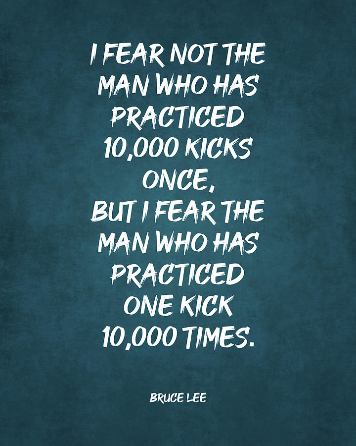 One Kick 10000 Times - Bruce Lee Quote - Motivational, Inspiring Print #2 Digital Art by Studio Grafiikka