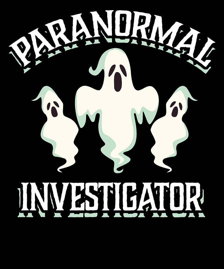 Paranormal Investigator Ghost Hunter Digital Art by Michael S - Pixels