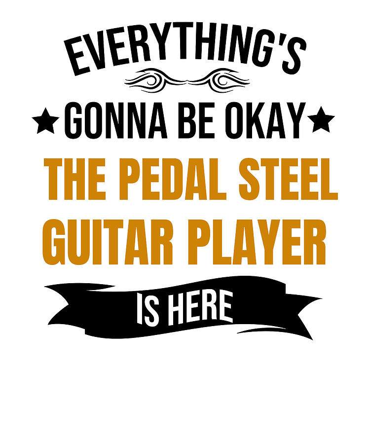 Pedal Steel Guitar Player Funny Gift Digital Art by Madeby JSRG | Fine ...