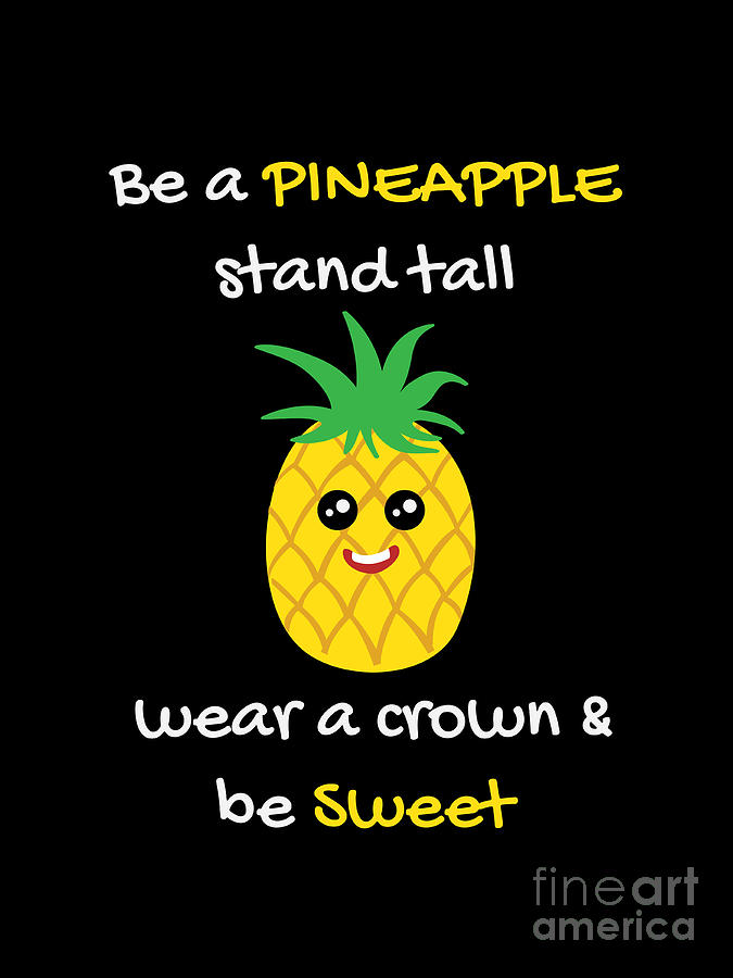 be a pineapple shirt