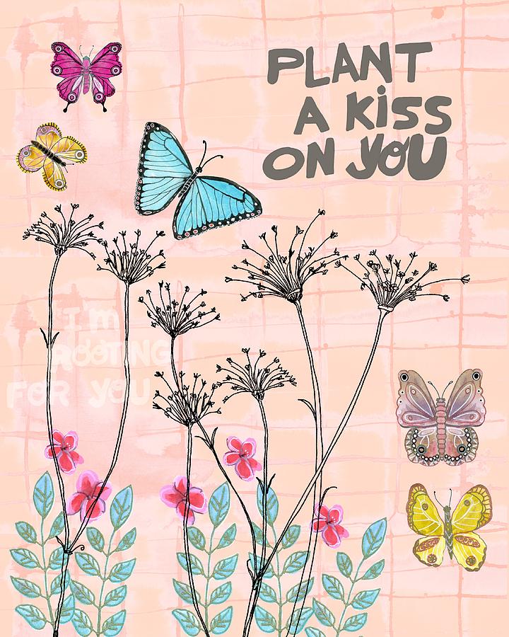 Plant a Kiss on You #1 Painting by Blenda Studio