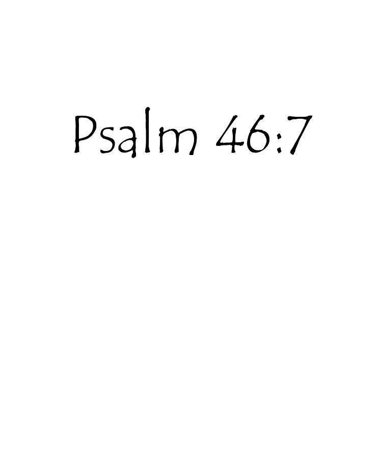 Psalm 46 7 Digital Art by Vidddie Publyshd - Fine Art America