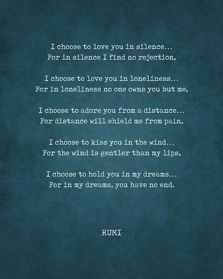 Rumi Quote 13 - I choose to love you in silence - Typewriter Print ...