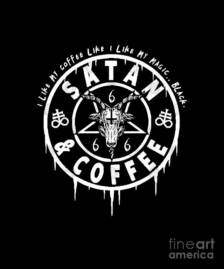 Satan And Coffee Funny Satanic Occult Digital Art by Deriyah Vasquez ...