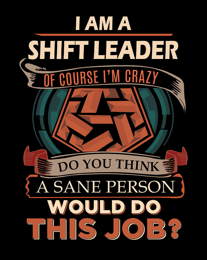 Shift Leader T Shirt - We Do Precision Job Gift Item Tee #1 by Shi Hu Kang