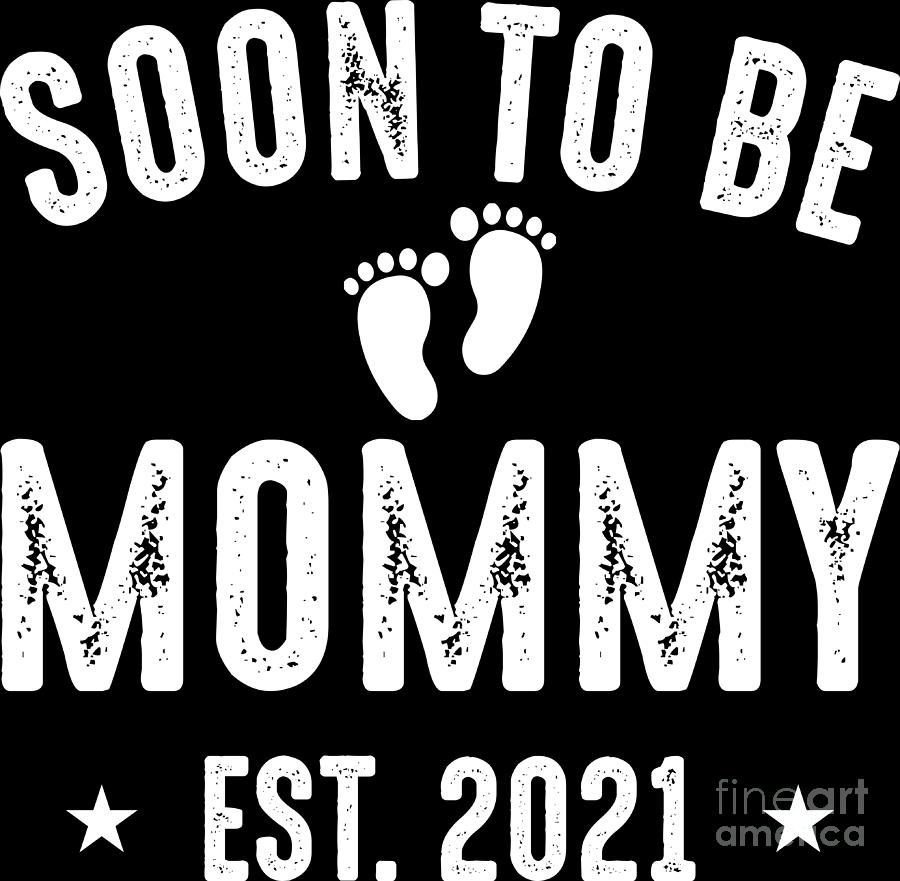 soon-to-be-mommy-est-2021-mom-pregnancy-first-mothers-day-digital-art