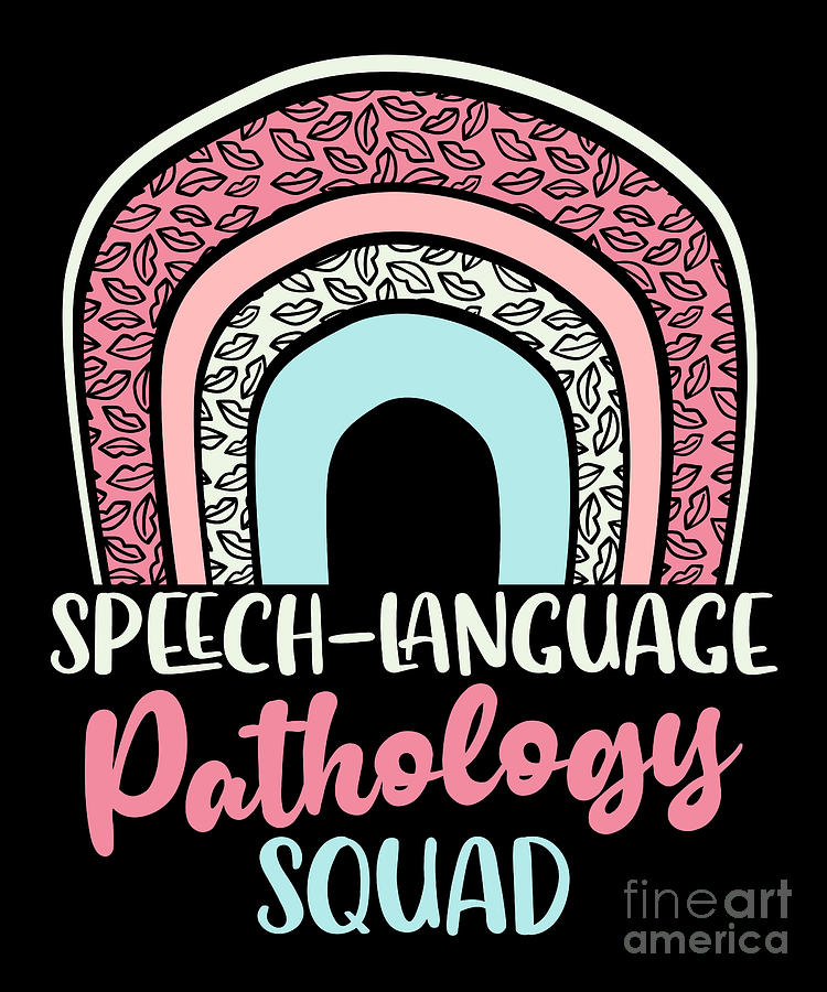 Speech Language Pathology Squad Pathologist Speech Digital Art by Joyce ...