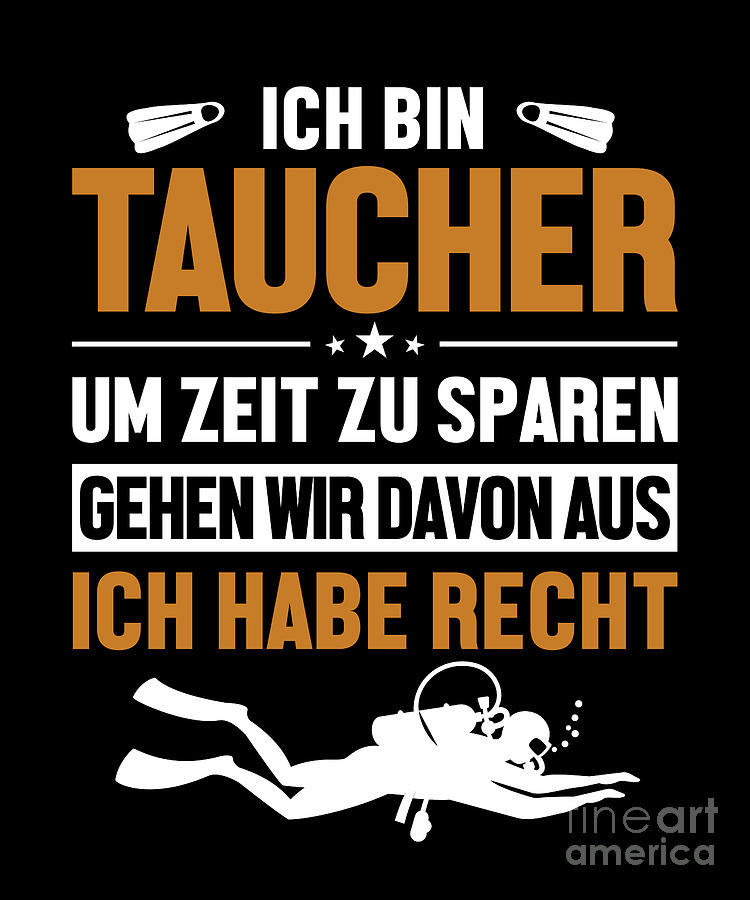 Taucher hat immer Recht Technical Sport Diving Scuba Diver Digital Art