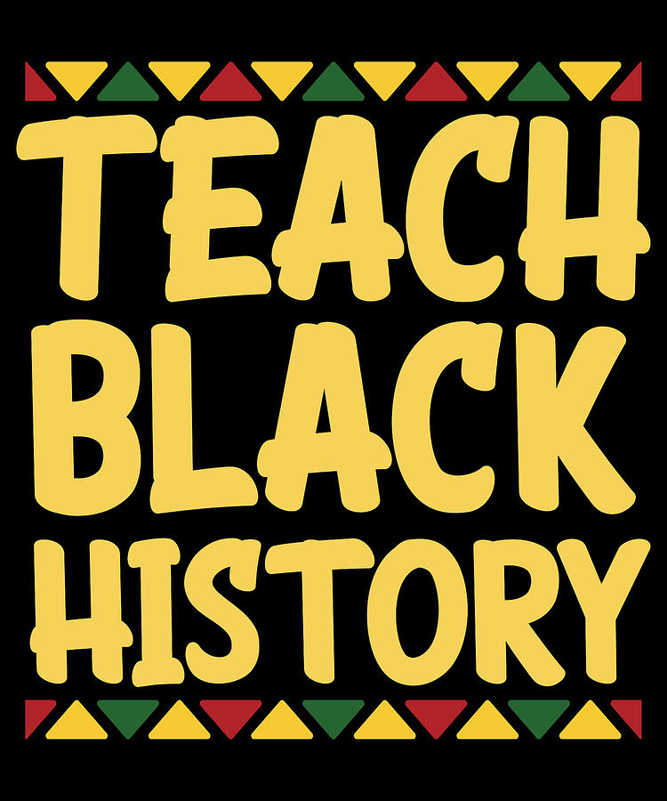 Teach Black History Month Teacher African Pride Apparel Gift Digital ...