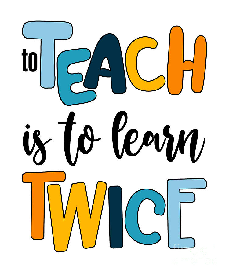 Teach Twice Back To School Student Class Teacher Digital Art By Heidi 