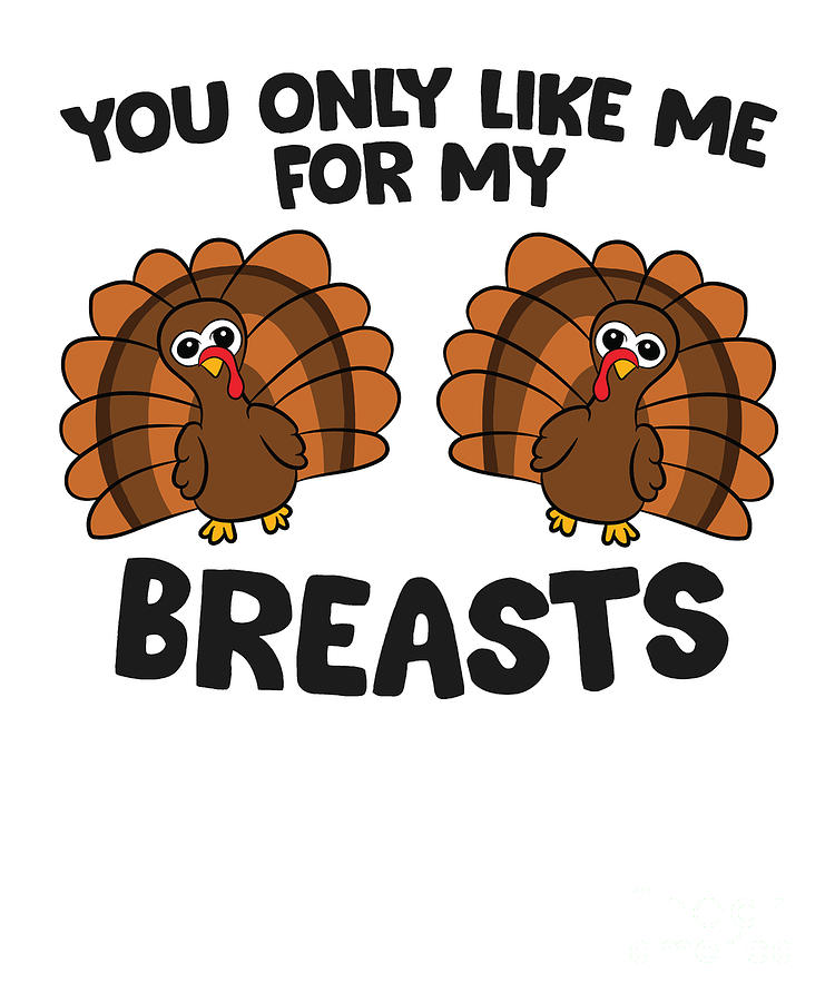 Thanksgiving Women You Only Like Me For My Breasts Turkey Tapestry Textile By Eq Designs