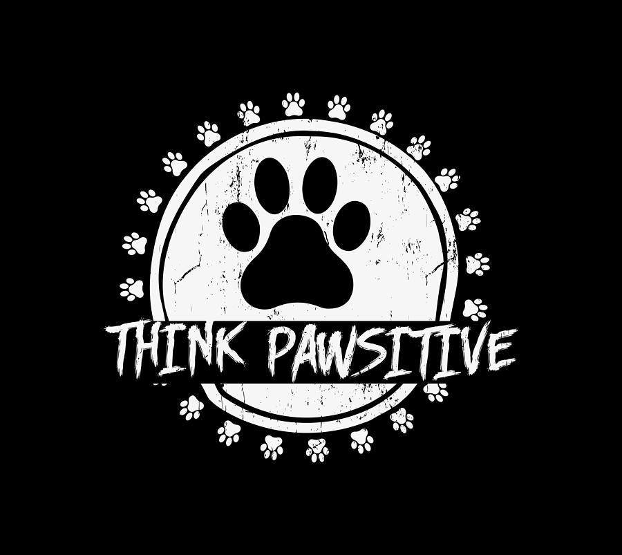Think Pawsitive #1 Digital Art by Sambel Pedes