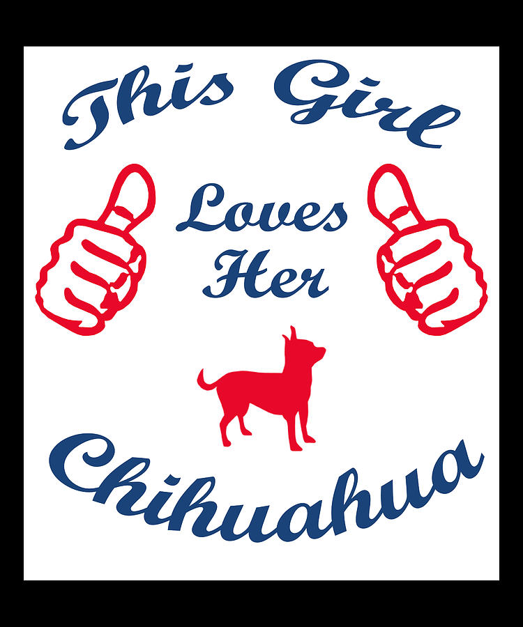 This girl loves her Chihuahua #1 Digital Art by Caterina Christakos