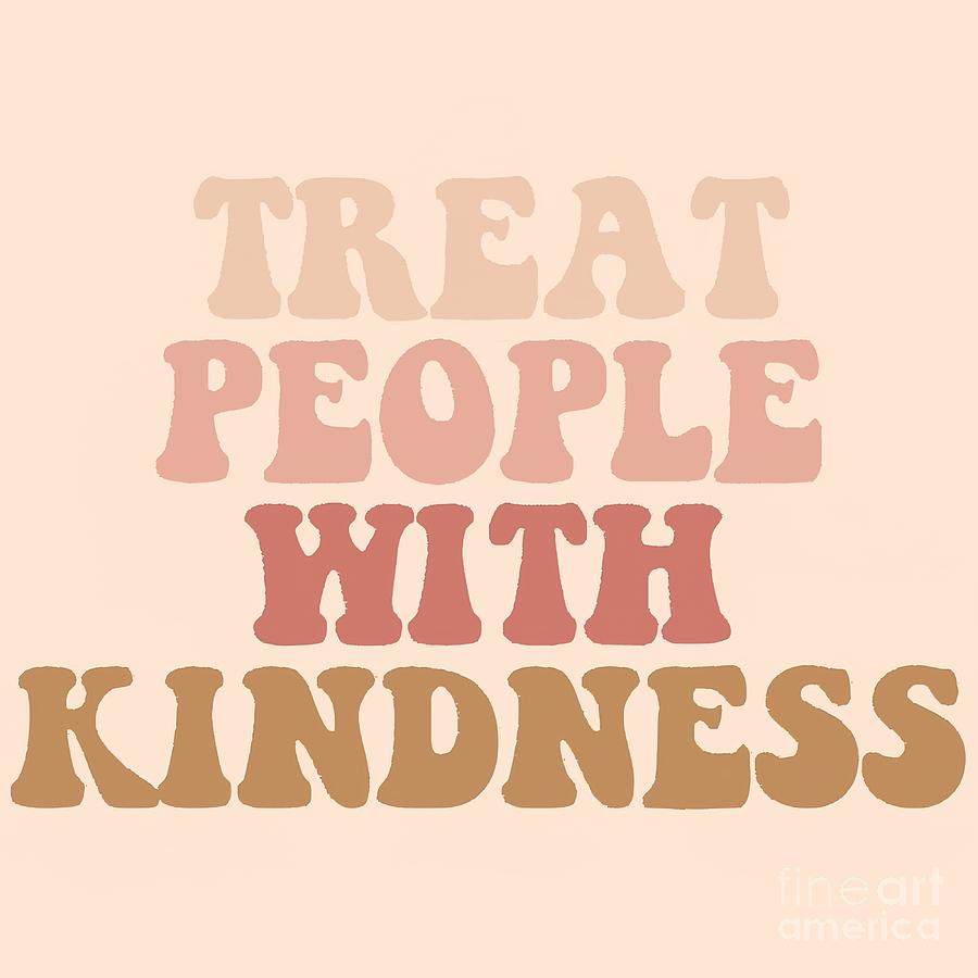 Treat People With Kindness #1 Tapestry - Textile by Harris Daisy - Fine ...