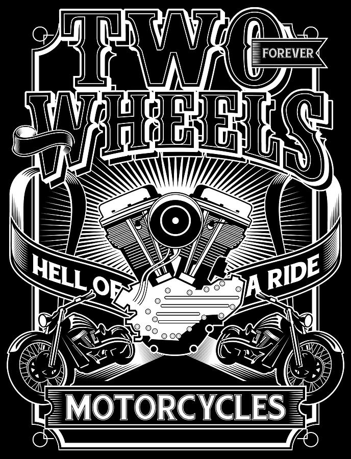 Typography Digital Art - Two Wheels Forever #1 by Long Shot