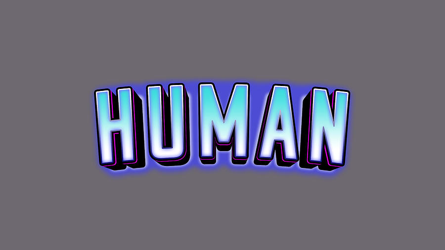 Typography - Human #1 Digital Art by Celestial Images