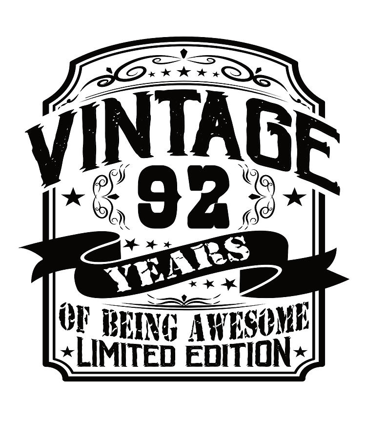 Vintage 92 Years Of Being Awesome 92 Birthday Digital Art by Steven ...