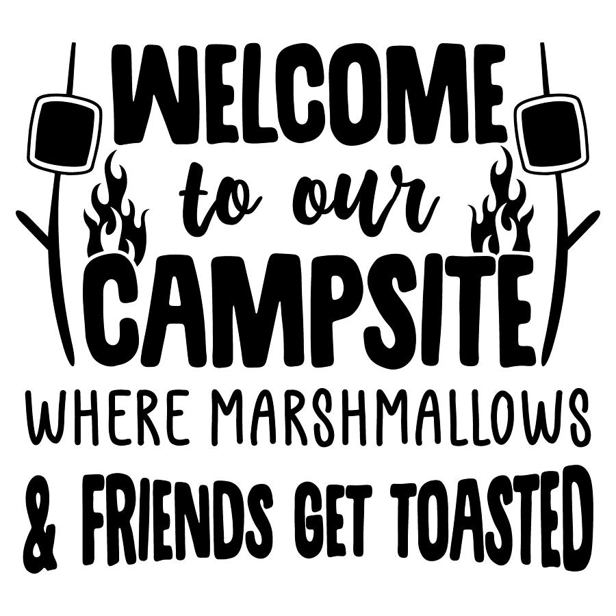 Welcome To Our Campsite Funny Camping Slogan Digital Art by Sweet ...