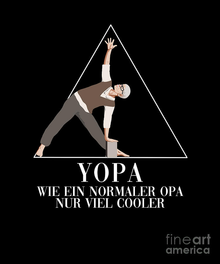 Yopa Wie Ein Normaler Opa Nur Viel Cooler Ashtanga Yogi Yoga Digital