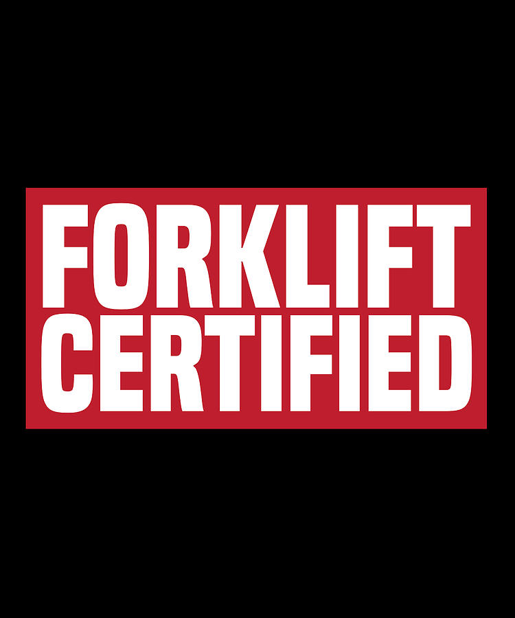 Forklift Certified Meme Digital Art by Pako Valoe - Fine Art America