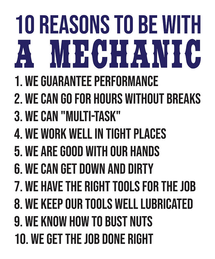 10 Reasons To Be With a Mechanic Funny Sayings Digital Art by Woo ...