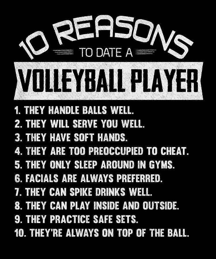 10 Reasons to Date a Volleyball Player Coach Digital Art by Wowshirt ...