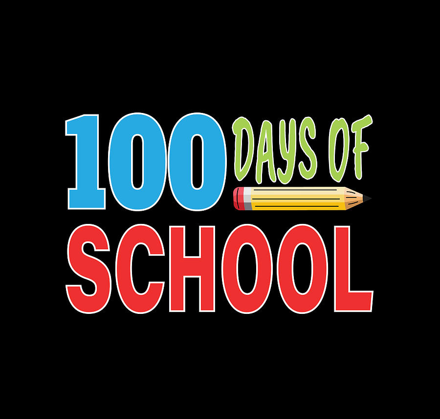100 Days Of School Pencil Teacher Student Digital Art by Th - Fine Art ...