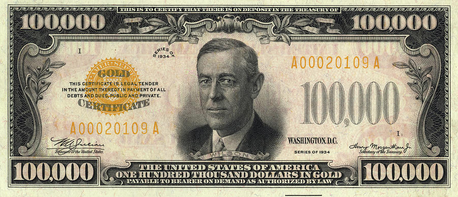 Woodrow Wilson Painting - 100,000 Dollars #100000 by American History