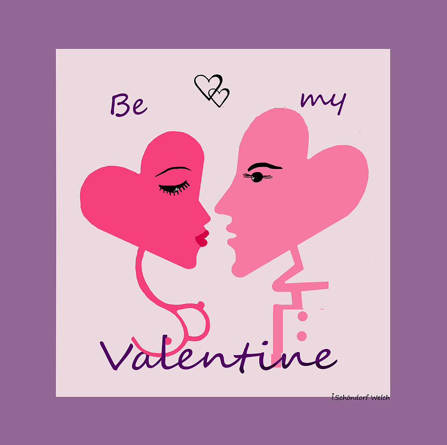 1198  Be My Valentine   Painting by Irmgard Schoendorf Welch
