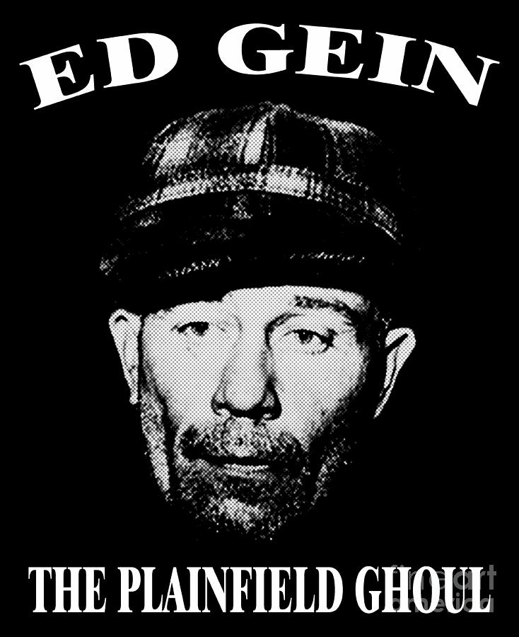 Ed Gein Plainfield Ghoul Mixed Media by Ed Gein Plainfield Ghoul - Fine ...