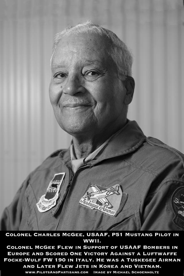 Tuskegee Airman Photograph - Colonel Charles McGee, USAAF Red Tailed P-51 Fighter Pilot, Tuskegee Airman by Pilots And Partisans Then and Now Tuskegee Airman Photograph - Colonel Charles McGee, USAAF Red Tailed P-51 Fighter Pilot, Tuskegee Airman by Pilots And Partisans Then and Now
